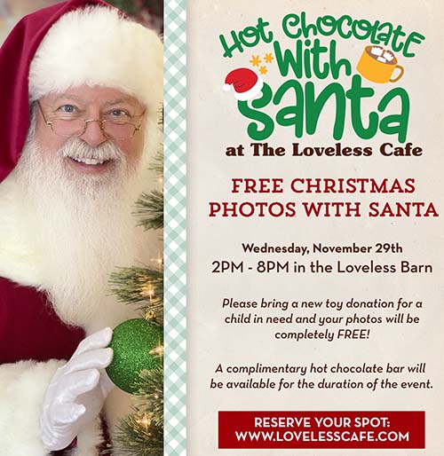 Hot Chocolate with Santa - The Loveless Cafe