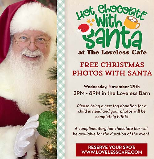 Hot Chocolate with Santa - The Loveless Cafe