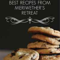 Best Recipes from Meriwether's Retreat